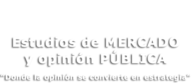 Estudios de MERCADO y opinión PÚBLICA - Donde la opinión se convierte en estrategia